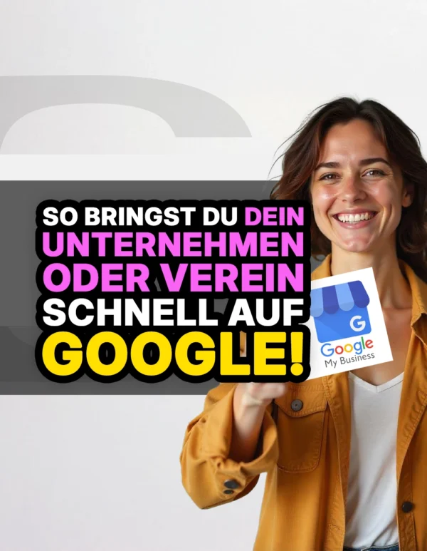 Tiny Kurs - Google Dein Unternehmen eintragen